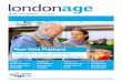 londonage · between health and social care 8 An Age Friendly City for all Londoners ... and mental health issues 2. Age Friendly Boroughs and Neighbourhoods