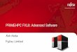 PRIMEHPC FX10: Advanced Software - Fujitsu · PRIMEHPC FX10: Advanced Software ... HPC Portal / System Management Portal PRIMEHPC FX10 Linux-based enhanced Operating System ... Error