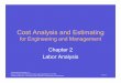 Cost Analysis and Estimating - Anvari.Net · Cost Analysis and Estimating for Engineering and Management Cost Analysis and Estimating for Engineering and Management Chapter 2 Labor