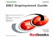 DB2 Deployment Guide - IBM Redbooks Deployment Guide Whei-Jen Chen Jian TJ Tang Carsten Block John Chun Learn to deploy DB2 Data Servers and Clients ... General Parallel File System