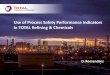 Use of Process Safety Performance Indicators in … Refining & Chemicals 3 Use of Process Safety Performance Indicators in TOTAL Refining & Chemicals Antwerpen, 22 January 2015 Nr