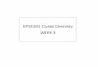 EPSC501 Crystal Chemistry WEEK 5 - Department of …eps.mcgill.ca/~courses/c186-501/2010/Week4 Class Notes...Problem Set #2 (for next week) Why should Fe2+... induce a dark red colour