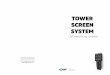 TOWER SCREEN SYSTEM - MAG Cinema · 456 info@mag-cinema.com Tel./Fax: +38 044 277-47-89  TOWER SCREEN SYSTEM TOWER SCREEN SYSTEM is designed specifically to fit into