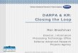 DARPA & KR: Closing the Loop - DAML.org · DARPA & KR: Closing the Loop Ron Brachman Director, ... Icons, Time Sharing, Firewalls PCs, ... CPOF (Command Post Of the 