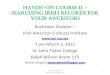 Rochester Chapter Irish American Cultural Institutecontent.bandzoogle.com/users/dennisahogan/files/Course-II-HandsOn… 7 pm March 3, 2011 ... • Annual Irish Catholic Directory lists