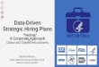 Data-Driven Strategic Hiring Plans - hr.nih.gov. April, 2018 Data-Driven Strategic Hiring Plans 2. The Federal recruitment process is a treasure trove of data that — when mined carefully