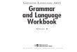 Grammar and Language Workbook - Amazon S3s3.amazonaws.com/scschoolfiles/631/grade_8grammar_complete... · Part 1 Grammar .....45 Unit 1 Subjects, Predicates, and Sentences 1.1 Kinds