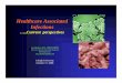 Healthcare Associated Infections - Lehigh Universityinbios21/PDF/Fall2008/Reuben_10172008.pdfHealthcare Associated Infections ... Citrobacter koseri Morganella morganii Staphylococcus