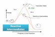 Reactive Intermediates - Guilanstaff.guilan.ac.ir/staff/users/m-mehrdad/fckeditor_repo/file... · conversion of reactants to products for a chemical reaction. ... thought to proceed