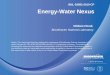 BNL-93892-2010-CP Energy-Water Nexus Nexus William Horak, Brookhaven National Laboratory Notice: This manuscript has been authored by employees of Brookhaven Science Associates, LLC