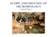 SCOPE AND HISTORY OF MICROBIOLOGY - … 1 Scope and History of Microbiology Roles of Microbes •Pathogens •Food chain –Autotrophs –Decomposers •Digestive •Foods and fermentation
