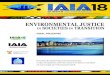 ENVIRONMENTAL JUSTICEconferences.iaia.org/2018/downloads/Finalpro_18.pdf2018-04-27iaia18 Twitter! IAIA18 final program 3 Welcome Environmental justice in societies in transition Globally,
