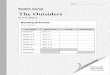 The OutsidersOutsiders... · The Outsiders Respond to Chapter 12, continued 5. Author’s Purpose In Chapter 12, Ponyboy wants to write about the greasers for his English class