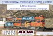 Train Energy, Power and Traffic Control - University of …jrose/RailwayIntro/Modules...REES Module #3 - Train Energy, Power and Traffic Control 28 Stopping the train • From a safety