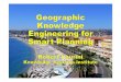 Geographic Knowledge - IARIA€¦ ·  · 2017-11-13Geographic Knowledge Engineering for Smart Planning 1 ... • Often organized in hierarchical tessellations • Countries, regions,