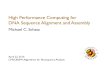 High Performance Computing for DNA Sequence Alignment …cbcb.umd.edu/~mschatz/Presentations/2010-04-22.HPCBioSequence... · High Performance Computing for DNA Sequence Alignment