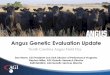 Angus Genetic Evaluation Update update_ncangusfieldday.pdf · •Single Step Genomics •Improved models for carcass ... h2+rg RIB CWT LWT URIB_B URIB_C URIB_S CWT_M1 RIB_M1 CWT_M2