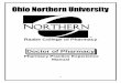 Doctor of Pharmacy - Ohio Northern University Course Policy ... Pharmacy Practice Experiences at Ohio Northern University Mission Statement The faculty of the Ohio Northern University,