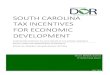 South Carolina Tax Incentive for Economic … D. MCMASTER, GOVERNOR W. HARTLEY POWELL, DIRECTOR MARCH 2017 SOUTH CAROLINA TAX INCENTIVES FOR ECONOMIC DEVELOPMENT 2017 EDITION (THROUGH
