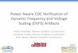 Power Aware CDC Verification of Dynamic Frequency and Voltage Scaling … ·  · 2017-12-29Power Aware CDC Verification of Dynamic Frequency and Voltage Scaling (DVFS) Artifacts