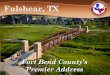Fort Bend County’s Premier Address - Fulshear, Texasfulsheartexas.gov/Economic_Development_Power_Point_2015.pdfFort Bend County’s Premier Address . Mayor Thomas “Tommy” C