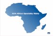 AXA Africa Specialty Risks - Home | AXA-ASR ASR Brochure 2017.pdf · AXA Africa Specialty Risks is a highly regarded, specialist team. We underwrite a broad war, terrorism and political