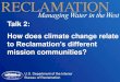 Talk 2: How does climate change relate · How does climate change relate ... Outline • Highlight ... Climate change, land use, and other practices threaten this habitat 4) 