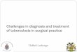 Challenges in diagnosis and management of tuberculosis … · Surgical intervention in patients with abdominal TB is ... Challenges in diagnosis and management of tuberculosis in