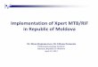 Implementation of Xpert MTB/RIF in Republic of Moldova 3/Romancenco - Moldova.pdf · Implementation of Xpert MTB/RIF ... (Northern part) –2 . PROGRAMUL NAŢIONAL DE CONTROL AL TUBERCULOZEI