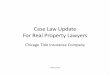 Case Law Update For Real Property Lawyers - North … - Case Law - FULL SLIDES.pdf · Case Law Update For Real Property Lawyers ... • “waiver of this statutory protection as a