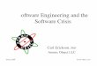Software Engineering and the Software Crisis - user.it.uu.seuser.it.uu.se/~carle/softcraft/notes/Motivation.pdf · Ariane 5 USS Yorktown Therac-25 ... •Bloat and bugs ... productivity