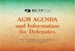 AGM AGENDA and Information for Delegates · AGM AGENDA and Information for Delegates. 2 At the 1998 AGM, the Executive Committee and several locals brought forward recommendations