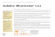 Mac® OS X 10.2.8, 10.3 to 10.3.9 / Microsoft® Windows ...€™s New In Adobe Illustrator CS2 Adobe ® Illustrator ® CS2 Mac® OS X 10.2.8, 10.3 to 10.3.9 / Microsoft® Windows®