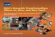 Asia’s Economic Transformation - Asian Development … ·  · 2014-09-17for Asia and the Pacific’s 2013 special chapter—Asia’s Economic Transformation: Where to, ... Key