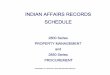 INDIAN AFFAIRS RECORDS SCHEDULE - U.S. … ALL PREVIOUSLY RELEASED RECORDS SHEDULES INDIAN AFFAIRS RECORDS SCHEDULE 2800 Series PROPERTY MANAGEMENT and 2850 Series PROCUREMENT 