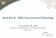 Just Do It: EHS Succession Planning - The Campbell Institute · 1 Just Do It: EHS Succession Planning Eva LaBonte, MS, ARM Workers’ Compensation Program Manager Nike, Inc