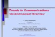 Trends in Communications - IEEE in Communications-An Environment Overview ... With the advantage of hindsight, ... core services to crater 