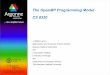 The OpenMP Programming Model CS 8320 - Research … · The OpenMP Programming Model CS 8320 ... cousins, and SMP programming A (quick?) review of OpenMP ... • compiler directives