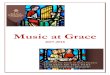 Music at Grace - gracechurchprovidence.org€¦ · made to Music at Grace should be in addition to your regular Stewardship pledge, ... Wilt thou forgive that sin where I begun 