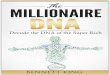 Millionaire DNA here - Living the Abundant Lifeabundant-living-secrets.com/The-Millionaire-DNA.pdf · Helix of Contents 2 The Millionaire DNA ... No one wants to spend their life