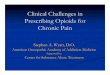 Clinical Challenges in Prescribing Opioids for Chronic Pain · 350% 400% 450% Morphine Hydrocodone ... When you are considering prescribing an opioid for CNMP, how do you decide?