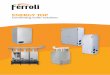Condensing boiler solutions - Ferroli UK · The HEART of ENERGY TOP is an innovative heating unit that ... 30% 22% 11% ENERGY TOP 80 ENERGY ... Loss at chimney with burner OFF % 0,03