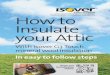 How to Insulate your Attic - Heiton Buckley · View our installation video: How to Insulate your Attic With Isover G3 Touch mineral wool insulation In easy to follow steps