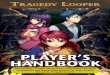 PLAYER’S HANDBOOK - Z-Man Games€¦ ·  · 2017-04-19PLAYER’S HANDBOOK ... II III IV I CHOOSE THE ... d 1 2 3 4 5 ˜ These are all Non-Player Characters (NPCs)