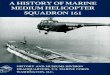 A History of Marine Medium Helicopter Squardron 161 … · A History of Marine Medium Helicopter Squadron 161 ... set up a special board to study the major steps ... The arrival of