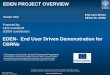 EDEN PROJECT OVERVIEW - Msb.se 2017/Kursdokumentation...EDEN PROJECT OVERVIEW This document is produced under the EC contract 313077 It is the property of the EDEN consortium and shall