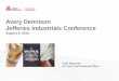 Avery Dennison Jefferies Industrials Conference · Avery Dennison Jefferies Industrials Conference August 9, 2016 ... development and market acceptance of new products, ... (2014