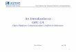An Introduction to OPC UA - Lesman · Your Source for Process Control Instrumentation An Introduction to OPC UA Open Platform Communication Unified Architecture Dan Weise rev 2b
