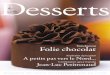 Tendance Folie chocolat - Relais Dessertsrelais-desserts.net/wp-content/uploads/2013/05/Desserts_2.pdf · Valrhona, chocolate heaven Jean-Luc Petitrenaud. 08 Confession gourmande