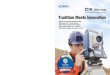 Reflectorless Total Stations Re˜ectorless Total Stations ... CX-102 CX-103 CX-105 CX-107 Telescope ... • CX features SOKKIA's original absolute encoders that provide long-term reliability